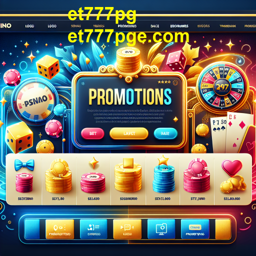 Aproveite as Melhores Promoções no et777pg